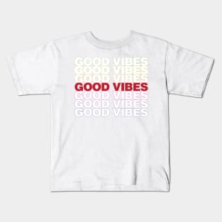 Good Vibes Kids T-Shirt